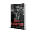 King of Corruption: Dark, Mafia, Steamy Romance (Kings of Las Vegas Book 4)