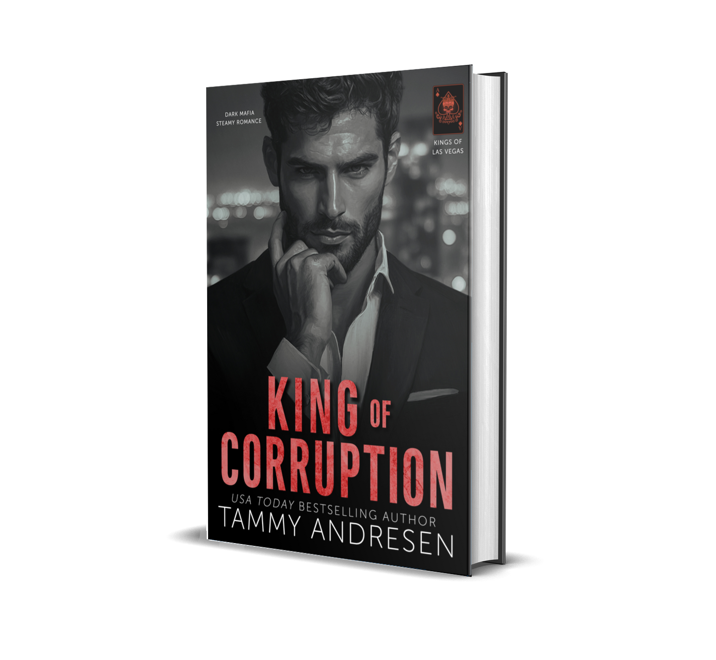 King of Corruption: Dark, Mafia, Steamy Romance (Kings of Las Vegas Book 4)