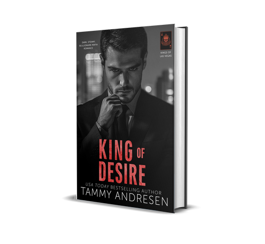 King of Desire: A Grumpy Billionaire Romance (Kings of Las Vegas Book 2)